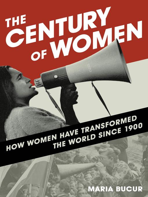 Title details for The Century of Women by Maria Bucur - Available